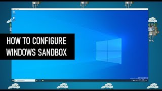 How to configure Windows Sandbox [upl. by Yorgerg686]