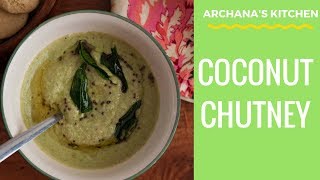 South Indian Coconut Chutney Recipe  Chutney Recipes by Archanas Kitchen [upl. by Fabron]