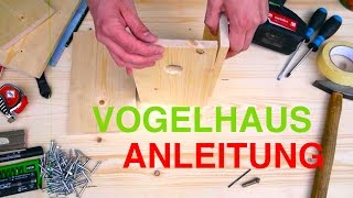 Vogelhaus Nistkasten bauen Anleitung  MrHandwerk [upl. by Verine]