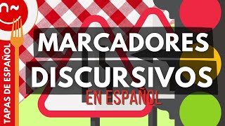 Marcadores discursivos  Tapas de español [upl. by Leonora333]