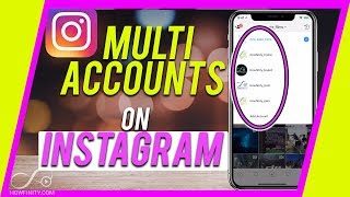 How to ADD and Use MULTIPLE INSTAGRAM Accounts  Up to 5 [upl. by Asusej597]