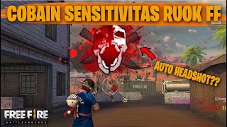 TESTING SETTING DAN SENSITIVITAS RUOK FF DI RANKED AUTO HEADSHOT  FREE FIRE INDONESIA [upl. by Philomena]