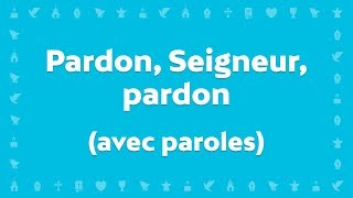 Pardon Seigneur pardon  Jeunesse en Mission  Chant Chrétien avec paroles pour le Carême et Pâques [upl. by Laurentia]