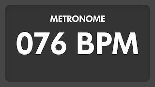 76 BPM  Metronome [upl. by Aerdma]