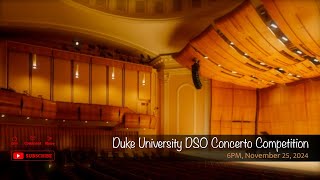 Duke University DSO Concerto Competition [upl. by Mayeda]