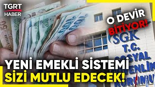 Emeklilerin Yüzünü Güldürecek Haber Geldi  TGRT Haber [upl. by Kahcztiy248]