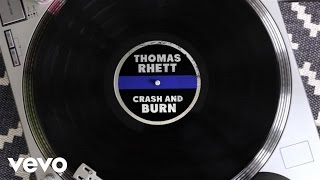 Thomas Rhett  Crash and Burn Lyric Version [upl. by Smitt]