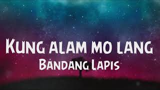 Kung Alam Mo Lang  Bandang Lapis Karaoke Version [upl. by Aba582]