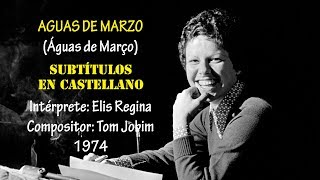 Aguas de Marzo  Elis Regina subtítulos en castellano [upl. by Arytal]