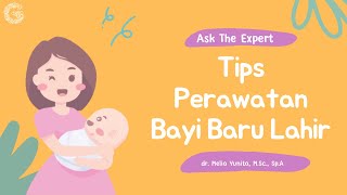 Tips Perawatan Bayi Baru Lahir yang Tepat [upl. by Landing]