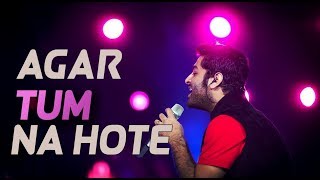 Agar Tum Na Hote  Arijit Singh Evergreen Songs Medley  aLive [upl. by Hagep999]