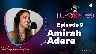 Euro X News Episode 9  Amirah Adara [upl. by Bundy655]