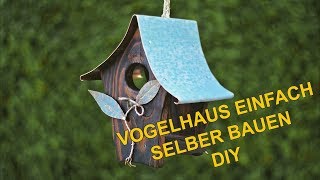 Vogelhaus einfach selber bauen DIY [upl. by Atnuahc]