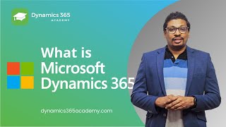 What is Microsoft Dynamics 365  A quick Introduction  D365 Academy [upl. by Adallard]