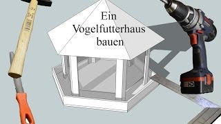 Ein Vogelfutterhaus bauen [upl. by Atirahc]