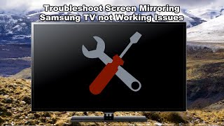 How to Fix Screen Mirroring Samsung TV not Working Issues [upl. by Vasiliki117]