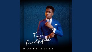 Moses Bliss Greatest Hits [upl. by Camel483]