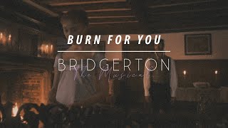 Burn For You Lyrics ǀ Bridgerton Musical [upl. by Studnia]