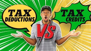 Tax Credits vs Tax Deductions What is the Difference and Which is Better [upl. by Eednas267]