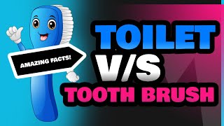 Toilet and Tooth Brush [upl. by Weatherby]