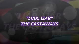 THE CASTAWAYS  LIAR LIAR [upl. by Hardan]