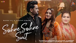 Sohne Sohne Suit Official Video  Masha Ali  Sudesh Kumari  Latest Punjabi Songs 2025 [upl. by Aridnere]