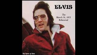 ELVIS  quotThe March 31 1972 Rehearsalquot  NEW sound  TSOE 2018 [upl. by Rennob]