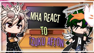 Mha react to Izuku Aftonmy videos\\Izuku Afton Au [upl. by Vasos426]