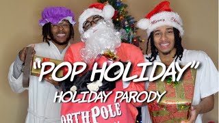 POP HOLIDAY  HOLIDAY Parody  Dtay Known [upl. by Introc]