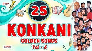 Top 25 Konkani Golden Songs Vol 8  Selected Konkani Songs  Audio Jukebox [upl. by Medlin]