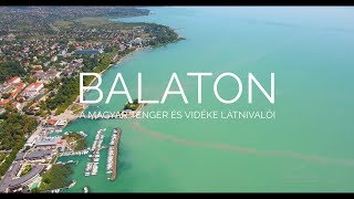 BALATON  a magyar tenger és vidéke látnivalói DRONE VIDEOS 02 [upl. by Ecenaj204]