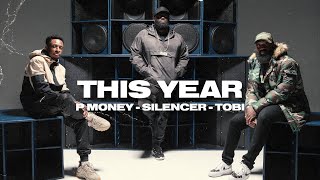 P Money amp Silencer This Year Feat TBJZL [upl. by Cristiona]