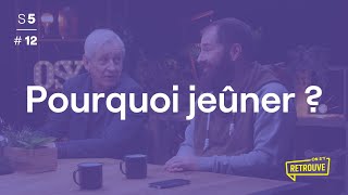 Pourquoi jeûner   ON SY RETROUVE [upl. by Trebor]