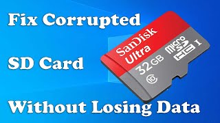 How to Fix Corrupted SD Card Without Losing Data 2022 [upl. by Rosalie]